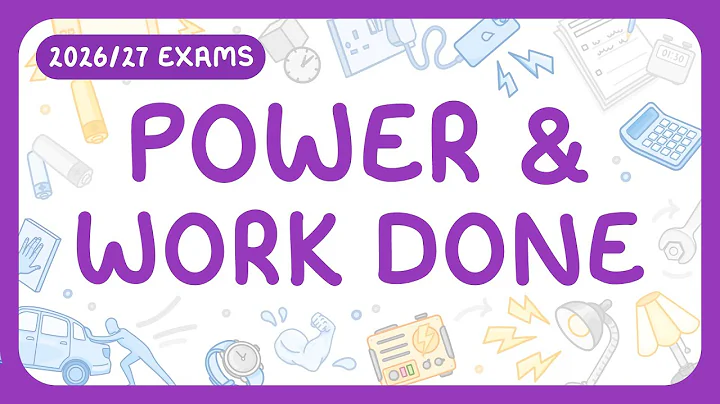 GCSE Physics - Power & Work Done - Equations | Calculations (2026/27 exams)