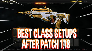 BEST CLASS SETUPS AFTER PATCH 1.18 ON COD BO4 ! ( BEST CLASS SETUPS after UPDATE BO4 ! )