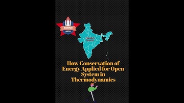How Conservation of Energy can be Applied for Open System in Thermodynamics