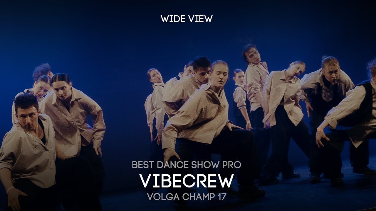 Volga Champ 17 Best Dance Show Pro Wide view VIBECREW YouTube
