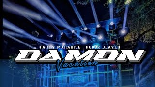 DAMON VACATION || PARTY HOREG PARADISE STYLE