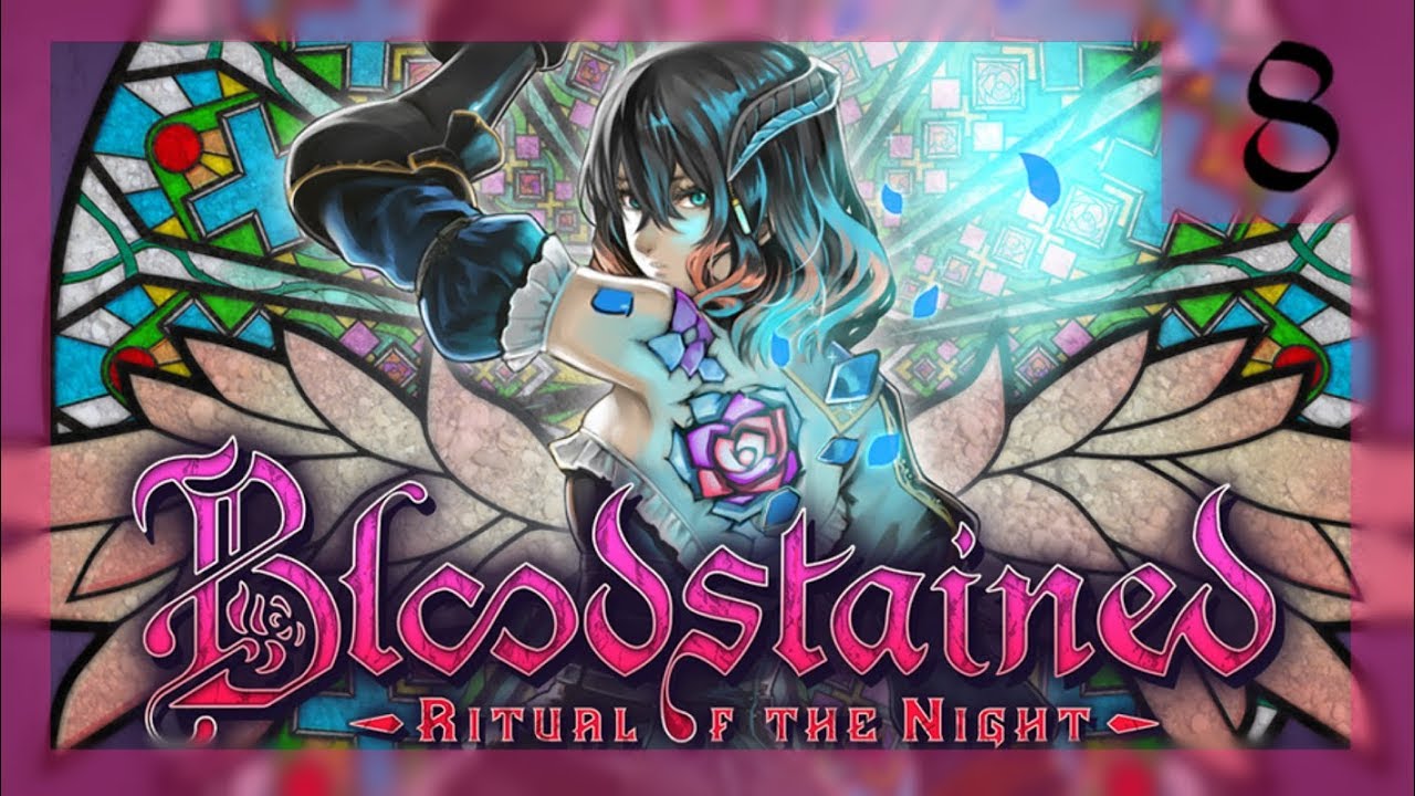 Stained Glass Hand Bloodstained Ritual of the Night Part 8 YouTube