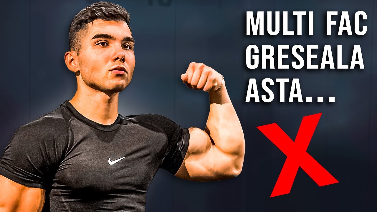 Greseala care iti OMOARA Cresterea in Masa Musculara I Cum sa o EVITI