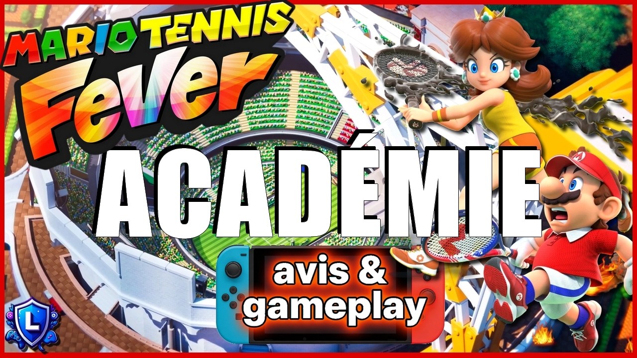 Mario Tennis Fever #1 : L'Académie !