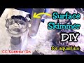 Cara Membuat Surface Skimmer Aquarium DIY Pipa Bening