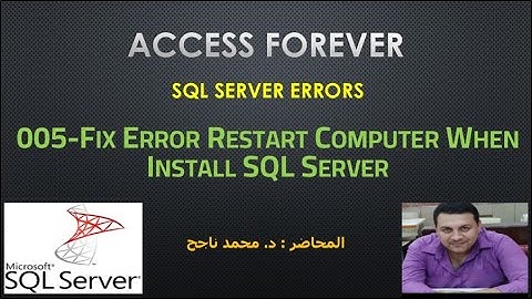 005-Fix Error Restart Computer When Install SQL Server [Arabic]