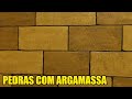 Paredes Renovadas com Pedras de Argamassa - Faça Você Mesmo