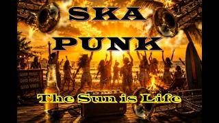 The Sun is Life. Ska punk pop-rock - Original lyrics The Sun is Life. Ska punk pop-rock - Original lyrics