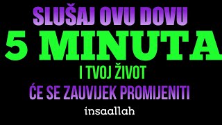 Slušaj OVU dovu 5 minuta i tvoj život će se zauvijek promijeniti, insaallah 