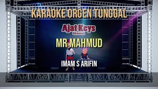 MR MAHMUD / IMAM S ARIFIN / KARAOKE ORGEN TUNGGAL