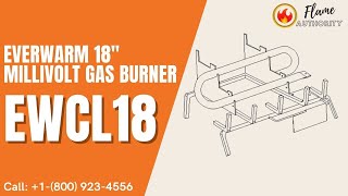EverWarm 18" Millivolt Gas Burner - EWCL18