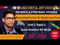 Defence &amp; Strategic Studies UGC NET/JRF | Unit 1 Topic 1 | Assumptions &amp; Approaches 50MCQs Revision