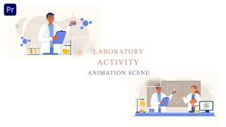 Chemical Laboratory Concept Animation Scene Premiere Pro Template Download
