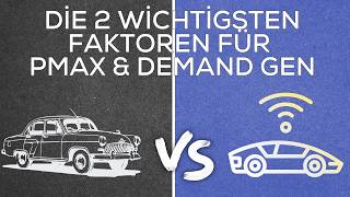 Google Ads 2026 | Diese 2 Dinge sind für deine PMax & Demand Gen Kampagnen wichtig
