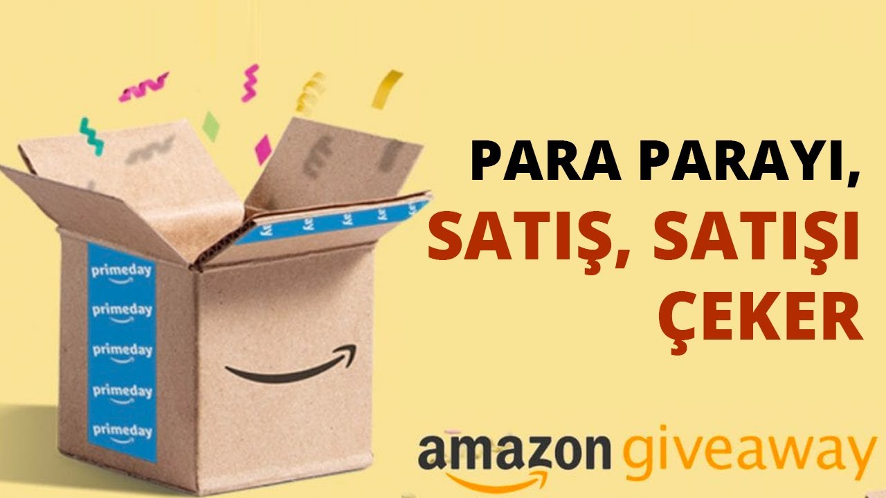 Amazon Giveaway - Para Parayı, Satış Satışı Çeker