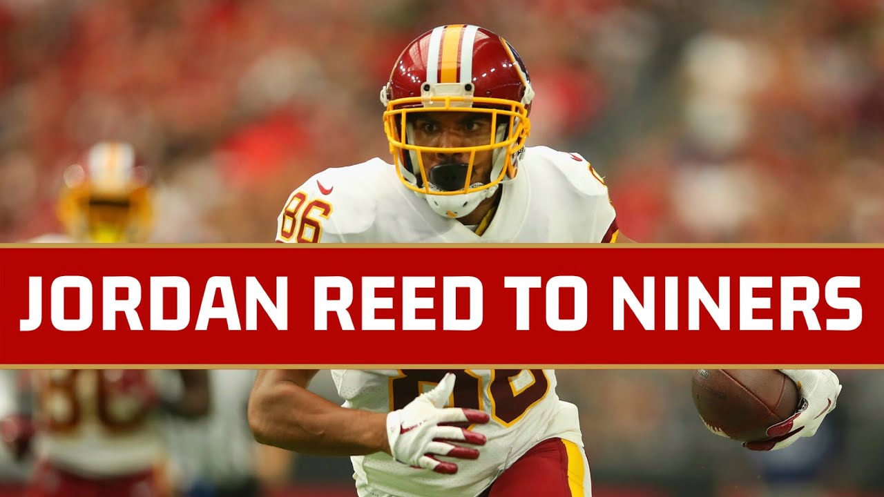 San Francisco 49ers sign Jordan Reed Live Reaction