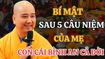 Bí Mật Sau 5 Câu Niệm Phật Của Mẹ Mỗi Đêm - Con Cái Bình An Cả Đời | Thích Pháp Hòa