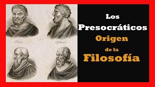 Los Presocráticos: origen de la Filosofía