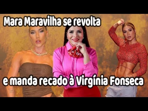 Mara Maravilha se revolta e manda recado à Virgínia Fonseca “Hipocrisia”