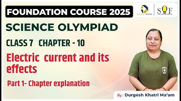 Class 7 Science Olympiad | Chapter 10 - Electric current and its effects  | Science Olympiad