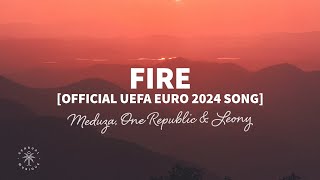 MEDUZA, One Republic & Leony - Fire (Lyrics) [Official UEFA EURO 2024 Song] Resimi