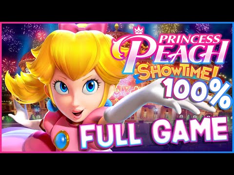 Princess Peach Showtime Full Game 100% Longplay (Switch