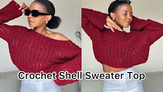Crochet Easy and Fast Shell Sweater Top