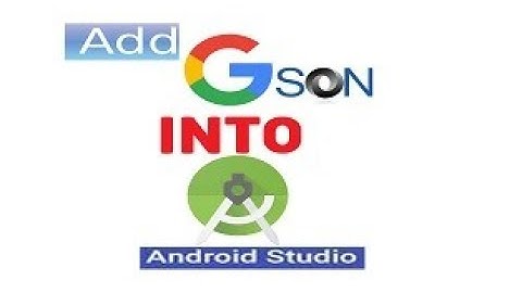 what is Gson || uses of Gson || How to add Gson dependency  to android  studios project