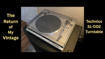 Technics SL-DD2 Vintage Turntable - Listening to My Vinyl LPs Again