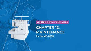 JUKI MO-80CB -  Chapter 12: Maintenance