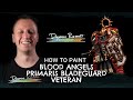 How to Paint: Blood Angels Primaris Bladeguard Veteran.