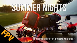 Summer Nights - An Fpv Music Video To Send Me An Angel By The Scorpions