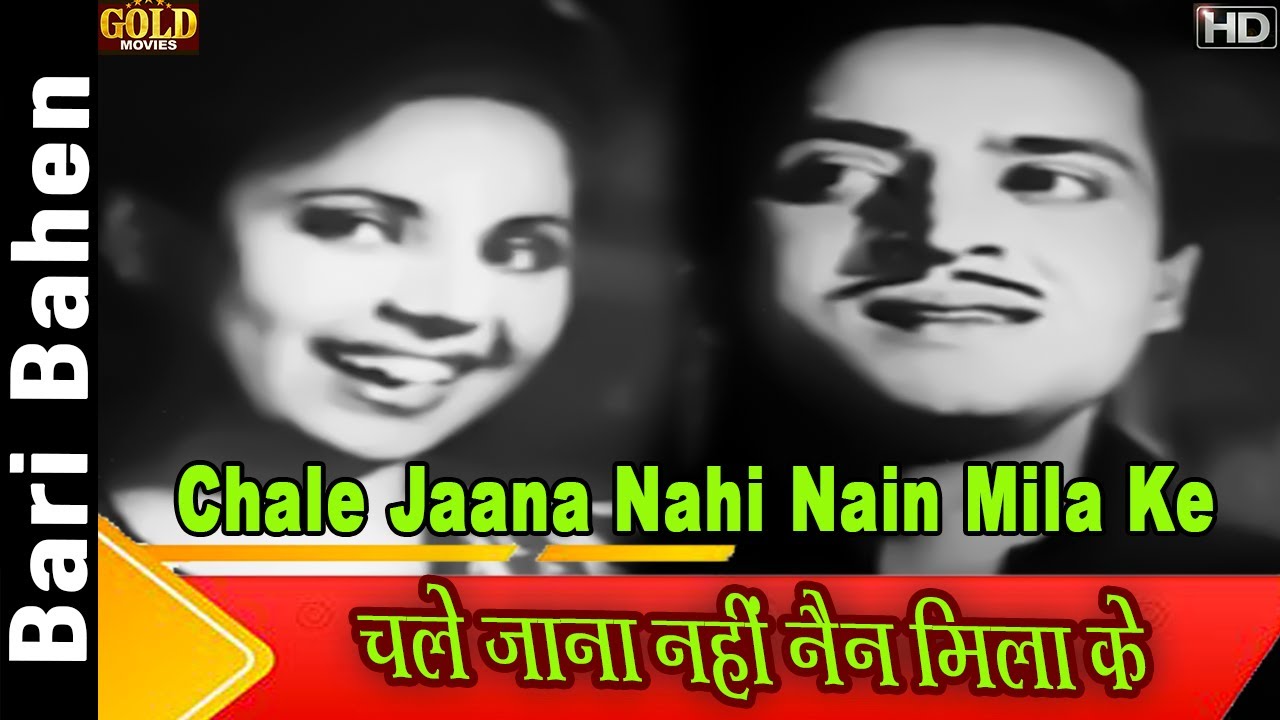 Chale Jaana Nahi Nain Mila Ke Bari Behen 1949 Lata Mangeshkar 