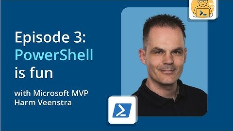 Scriptember Live: Episode III of "PowerShell Is Fun" with Microsoft MVP Harm Veenstra