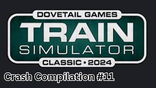 Train Simulator Classic Crash Compilation #11