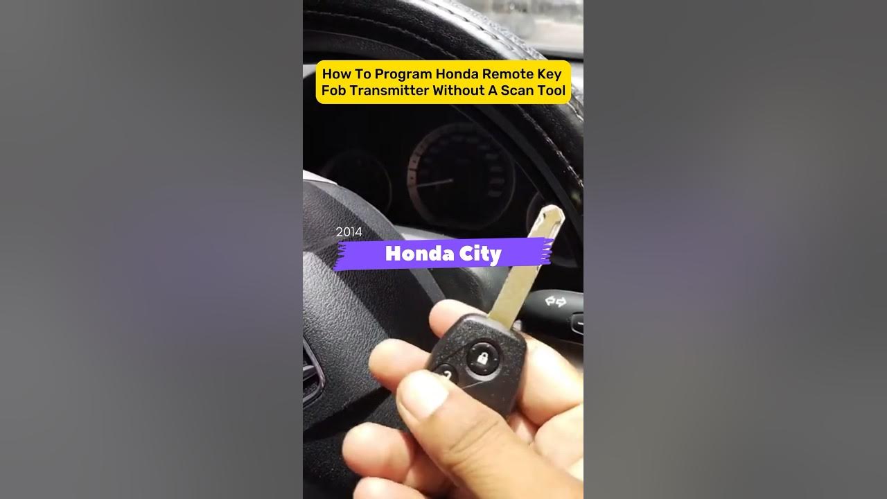 How to program Honda city remote key fob transmitter without a scan