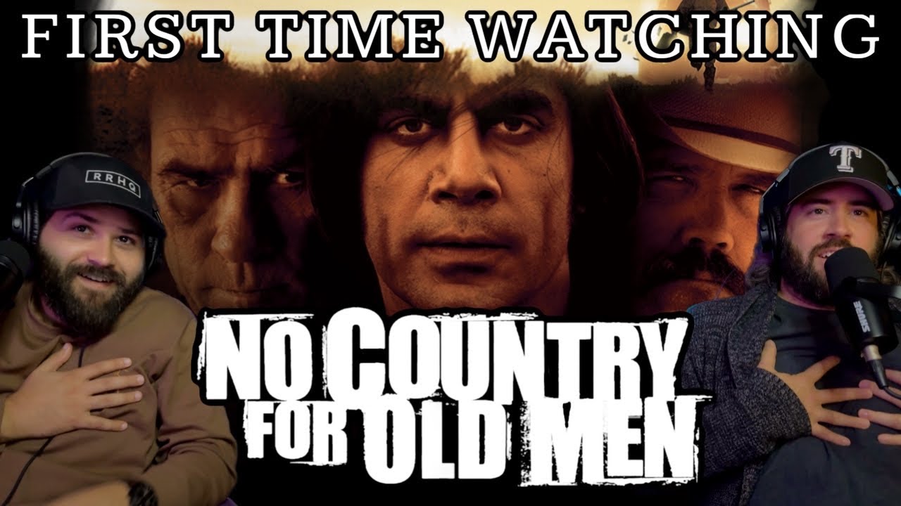 NO COUNTRY FOR OLD MEN (2007) FIRST TIME WATCHING MOVIE REACTION AND COMMENTARY