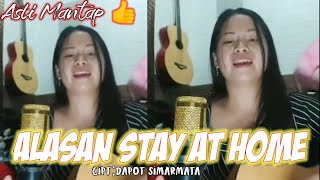 Download lagu Alasan stay at home cover khotaria gulo