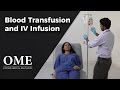 Blood Transfusion and Intravenous Infusion - Clinical Skills