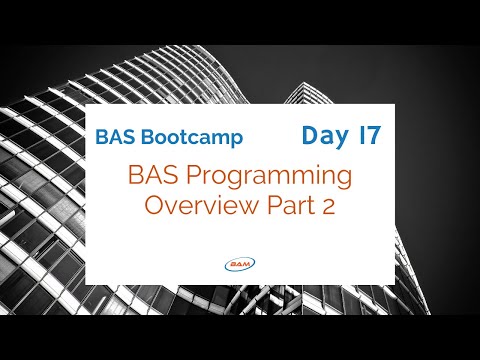 BAS Bootcamp: Day 17  BAS Programming Overview Part 2