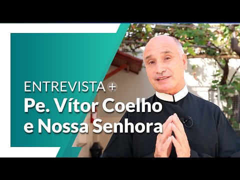 Ir. Maciel fala sobre Pe. Vítor Coelho e a Nossa Senhora