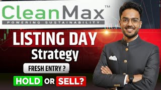 Clean Max Enviro IPO Listing Day Strategy | Clean Max Enviro IPO Listing Price ? GMP Today