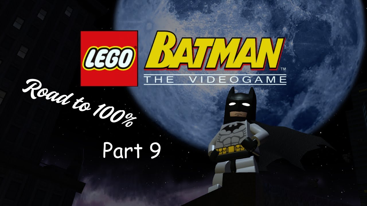 Road to 100% | No mic just Gameplay | LEGO Batman: The Videogame Part 9