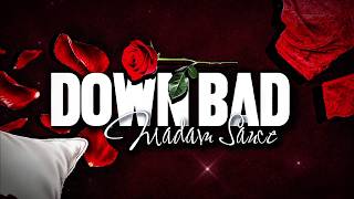 Download lagu MADAM SAUCE - DOWN BAD ( Lyric Visualizer)