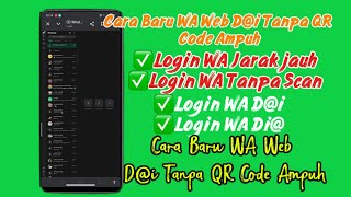 Cara Baru WA Web D@i Tanpa QR Code Ampuh
