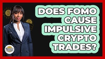 Does FOMO Cause Impulsive Crypto Trades? - CryptoBasics360.com