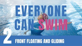 LEARN TO SWIM | Ep.2 Front Floating and Gliding | How to float for beginners