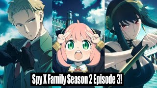 Spy x Family Season 2 - Episode 3 Part 3 #spyxfamily #episode3 #season