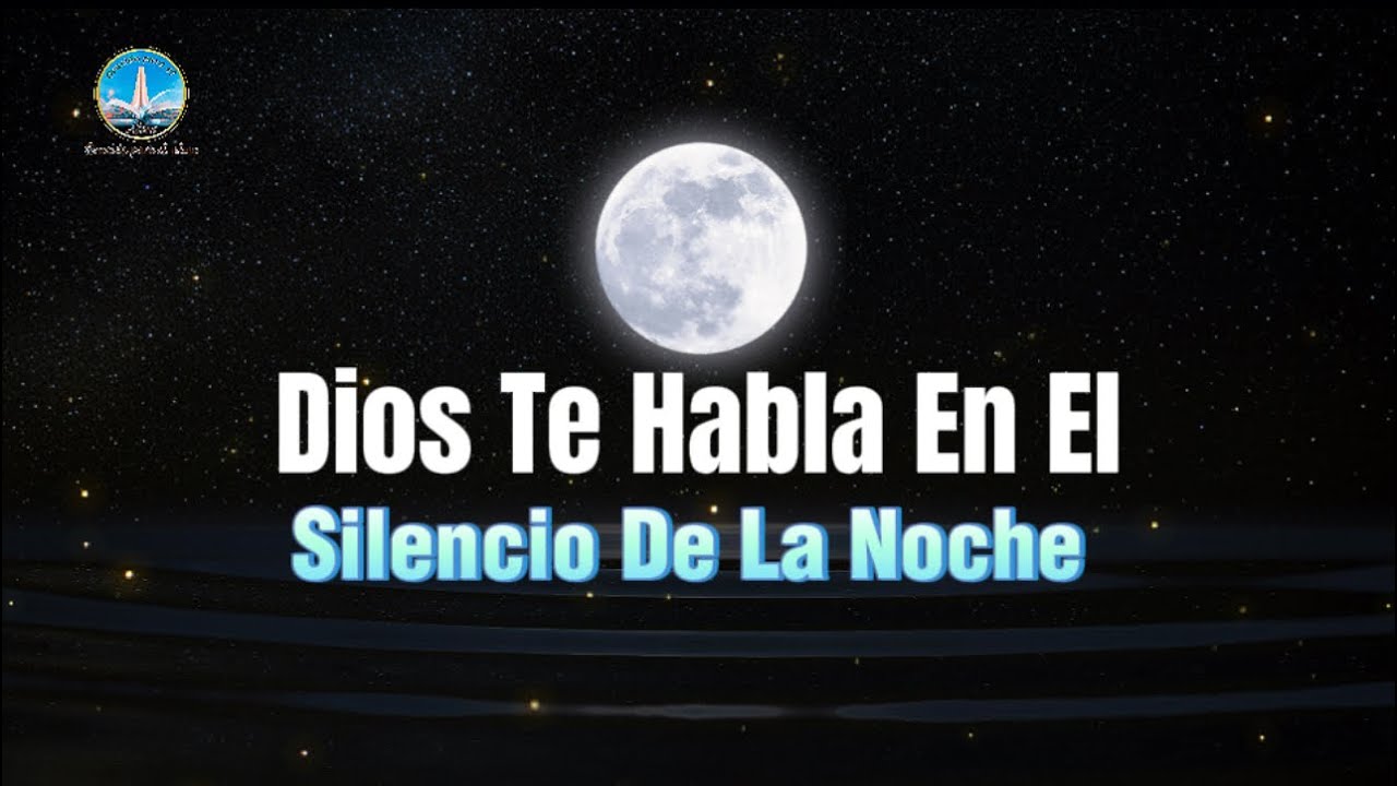 🌙 Dios te habla en el silencio de la noche… escucha con el alma - YouTube
