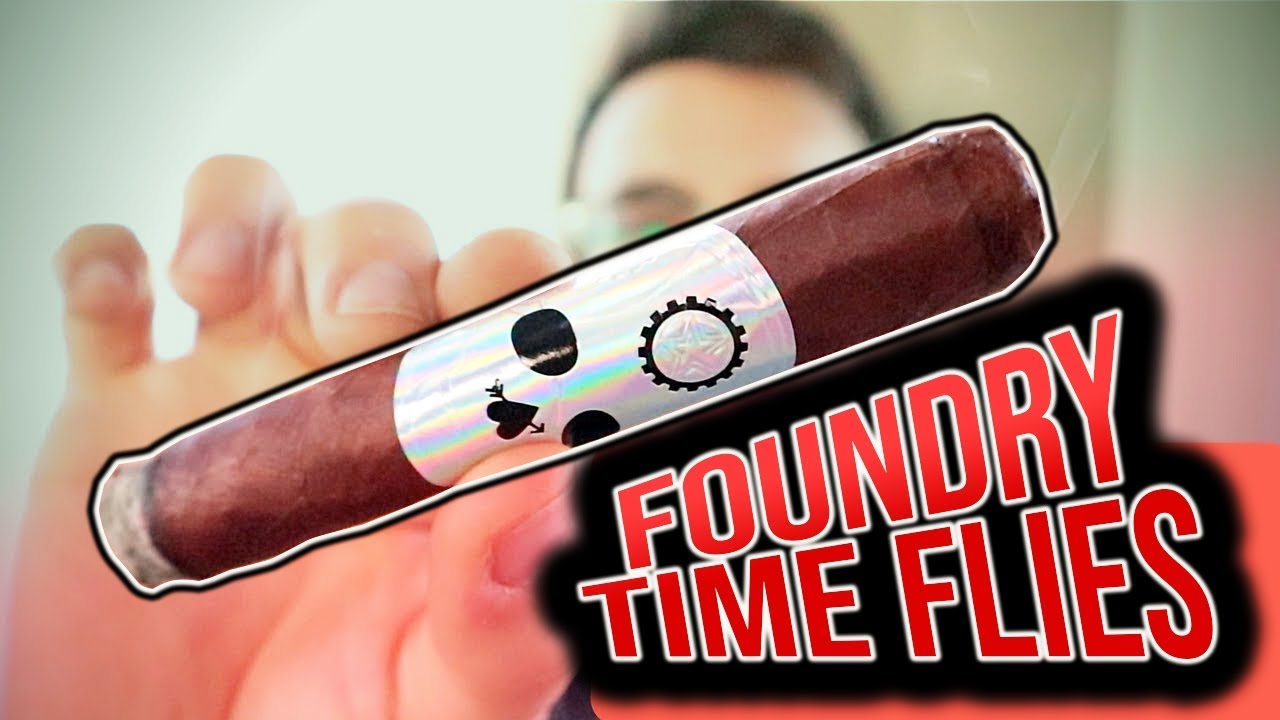Foundry Tobacco Co. Time Flies - Honest Cigar Reviews
